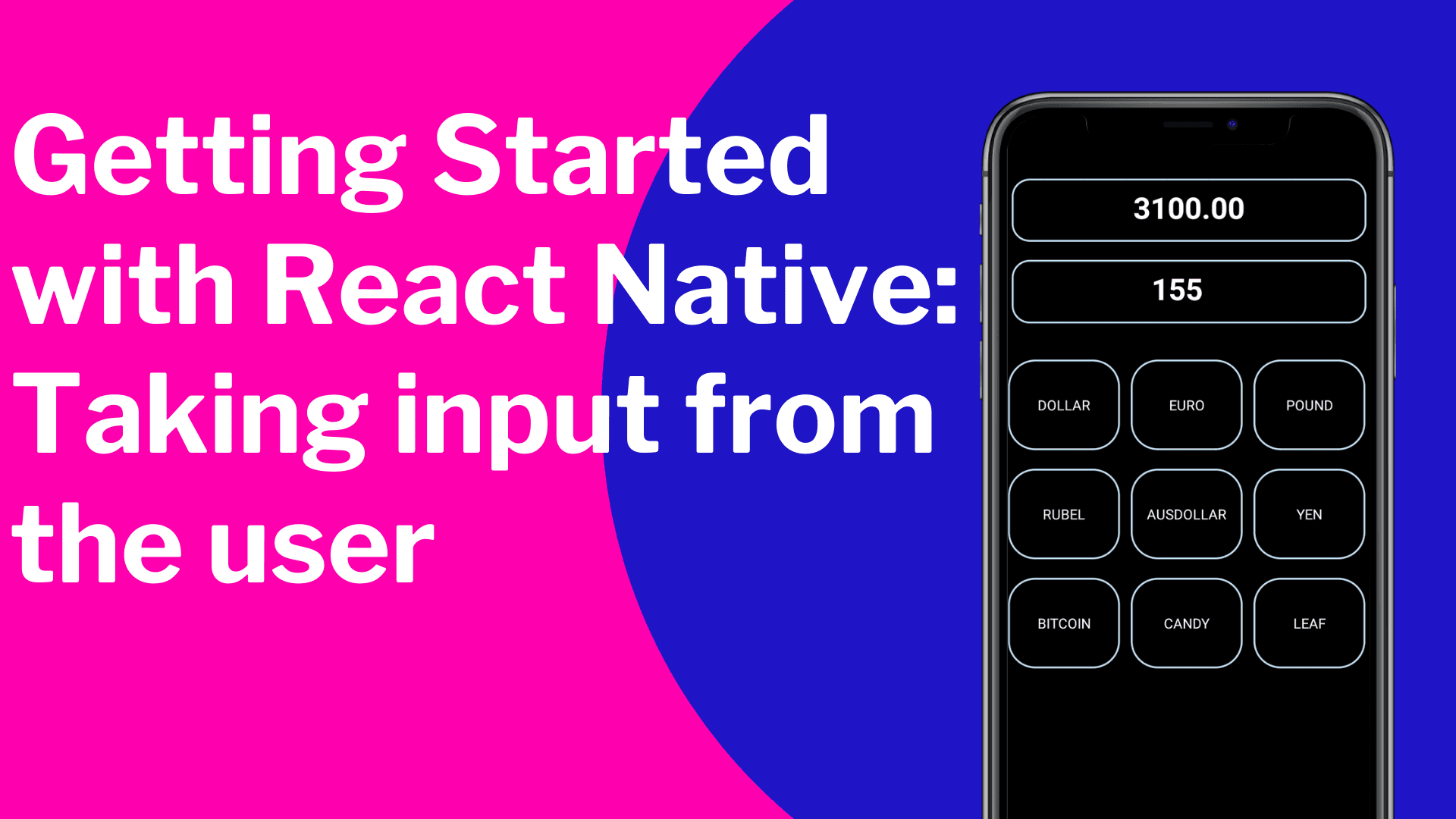 Getting Started with React Native: Taking input from the user
